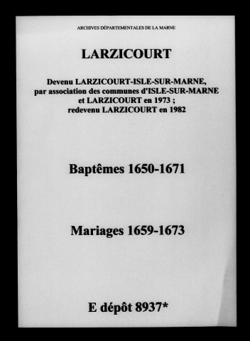 Larzicourt. Baptêmes, mariages 1650-1673