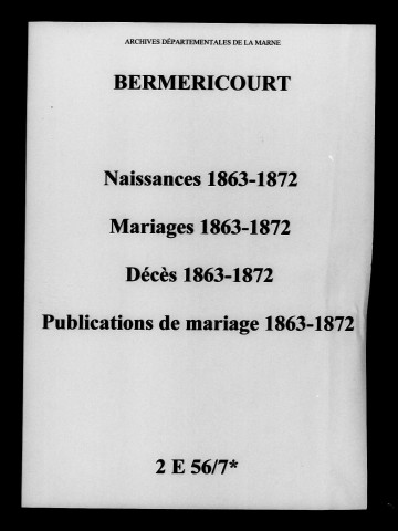 Berméricourt. Naissances, mariages, décès, publications de mariage 1863-1872