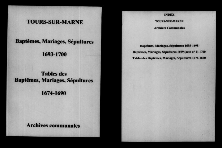 Tours-sur-Marne. Baptêmes, mariages, sépultures et tables des baptêmes, mariages, sépultures 1674-1700
