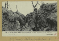 SOUAIN-PERTHES-LÈS-HURLUS. 863-La Grande Guerre 1914-15. En Champagne. Au Bois Sabot. Une tranchée de 1ère ligne, (soldat). Souain / Express, photographe.
(92 - NanterreBaudinière).[vers 1915]