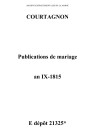 Courtagnon. Publications de mariage an IX-1815