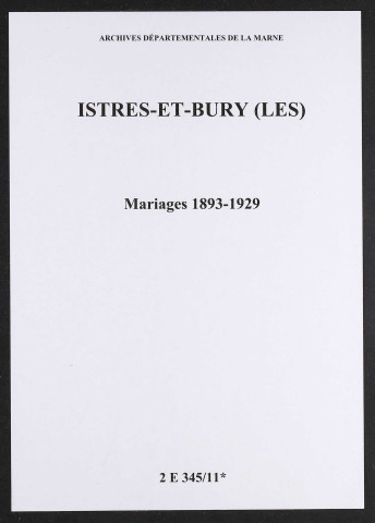 Istres-et-Bury (Les). Mariages 1893-1929