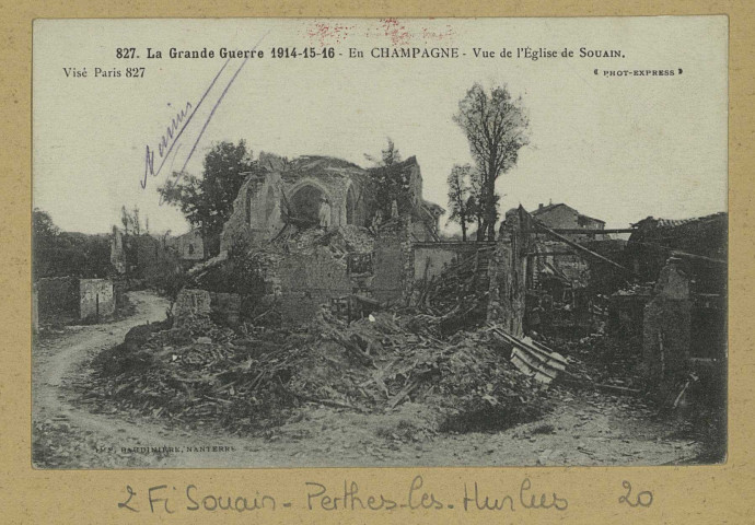SOUAIN-PERTHES-LÈS-HURLUS. 827-La Grande Guerre 1914-15-16. En Champagne. Vue de l'Église de Souain / Express, photographe.
(92 - NanterreBaudinière).[vers 1916]