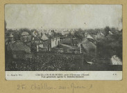 CHÂTILLON-SUR-MORIN. 4-Guerre 1914-Chatillon-sur-Morin près d'Esternay-Vue générale après le bombardement.
Édition J.C.[vers 1915]