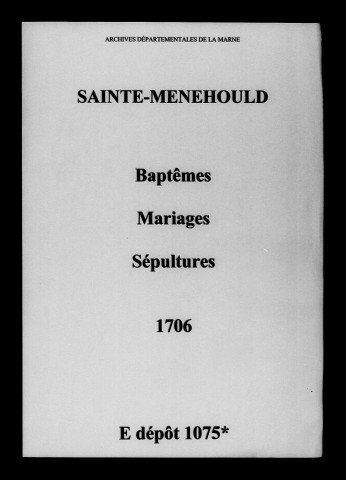 Sainte-Menehould. Baptêmes, mariages, sépultures 1706