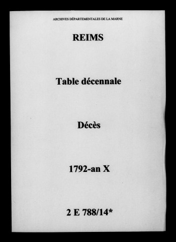 Reims. Tables décennales des décès 1792-an X