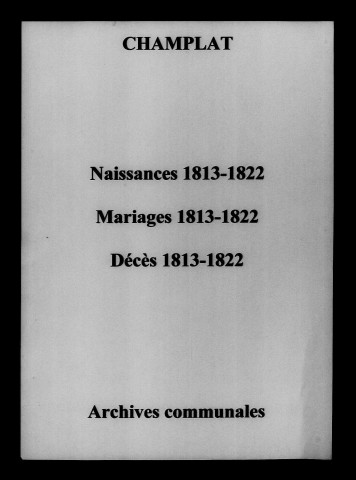 Champlat-et-Boujacourt. Naissances, mariages, décès 1813-1822