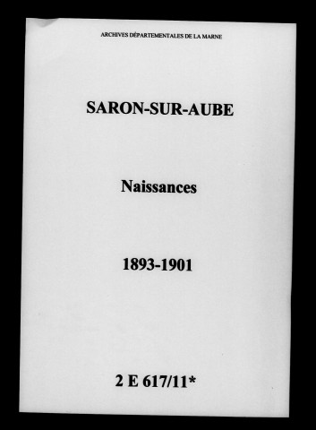 Saron-sur-Aube. Naissances 1893-1901