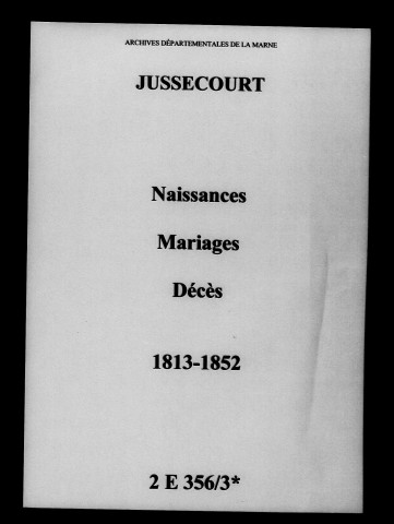 Jussecourt. Naissances, mariages, décès 1813-1852
