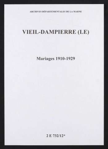 Vieil-Dampierre (Le). Mariages 1910-1929