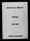 Moncetz-l'Abbaye. Mariages 1873-1892