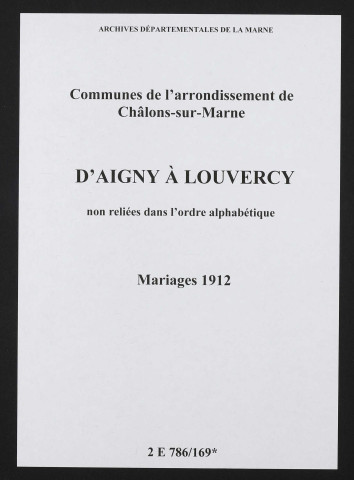 Communes d'Aigny à Louvercy de l'arrondissement de Châlons. Mariages 1912
