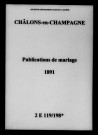 Châlons-sur-Marne. Publications de mariage 1891
