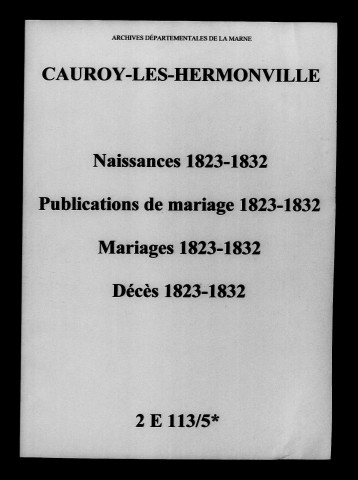 Cauroy-lès-Hermonville. Naissances, publications de mariage, mariages, décès 1823-1832