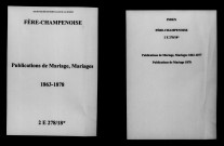 Fère-Champenoise. Publications de mariage, mariages 1863-1878