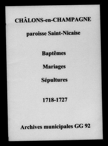 Châlons-sur-Marne. Saint-Nicaise. Baptêmes, mariages, sépultures 1718-1727