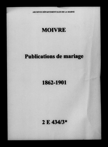 Moivre. Publications de mariage 1862-1901