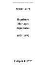 Merlaut. Baptêmes, mariages, sépultures 1674-1692