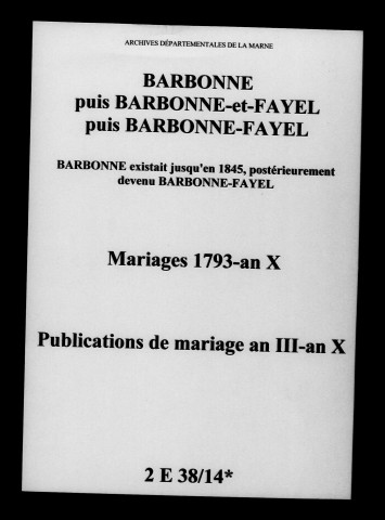 Barbonne. Mariages, publications de mariage 1793-an X