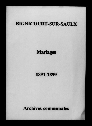Bignicourt-sur-Saulx. Mariages 1891-1899