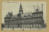 REIMS. 96. Hôtel de Ville.
ParisE. Le Deley, imp.-éd.Sans date