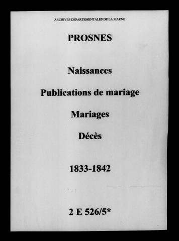 Prosnes. Naissances, publications de mariage, mariages, décès 1833-1842