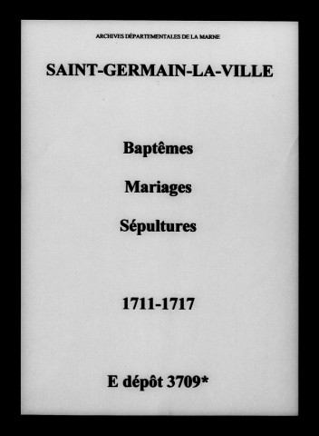 Saint-Germain-la-Ville. Baptêmes, mariages, sépultures 1711-1717