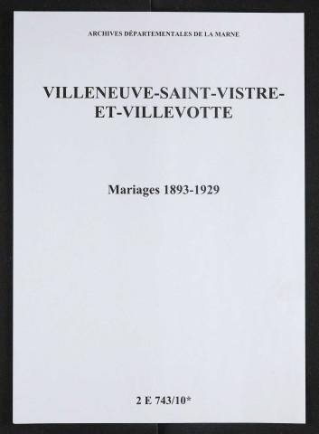 Villeneuve-Saint-Vistre-et-Villevotte. Mariages 1893-1929