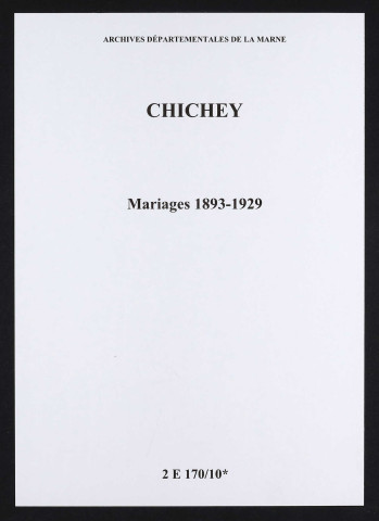 Chichey. Mariages 1893-1929