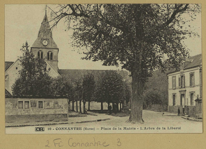 CONNANTRE. 10-Place de la Mairie-L'Arbre de la Liberté. Reims Édition OR Ch. Brunel. [vers 1928] 