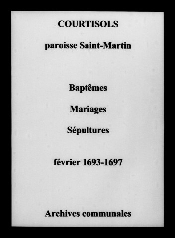 Courtisols. Saint-Martin. Baptêmes, mariages, sépultures 1693-1697