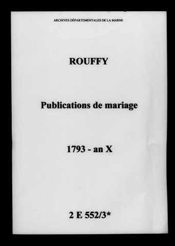 Rouffy. Publications de mariage 1793-an X
