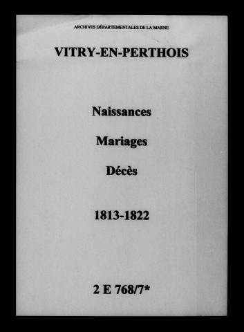 Vitry-en-Perthois. Naissances, mariages, décès 1813-1822