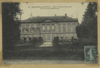 CHÂLONS-EN-CHAMPAGNE. 33- Façade de la Préfecture. Vue du Cours d'Ormesson.
Château-ThierryJ. Bourgogne.[vers 1915]
