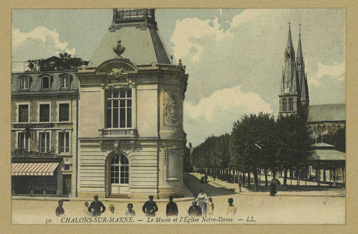 CHÂLONS-EN-CHAMPAGNE. 50- Le Musée et l'église Notre-Dame. L. L. Sans date 