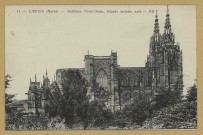 ÉPINE (L'). 11-Basilique Notre-Dame, façade latérale Nord / N. D., photographe.
(75 - ParisLevy et Neurdein Réunis).Sans date