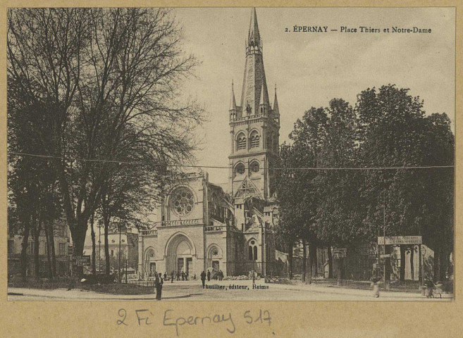 ÉPERNAY. 2-Place Thiers et Notre-Dame.
ReimsÉdition V. Thuillier.1919