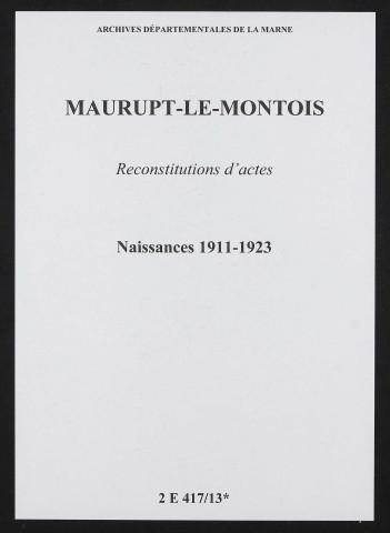 Maurupt-le-Montois. Naissances 1911-1923 (reconstitutions)