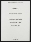 Songy. Naissances, mariages, décès 1903-1910 (reconstitutions)