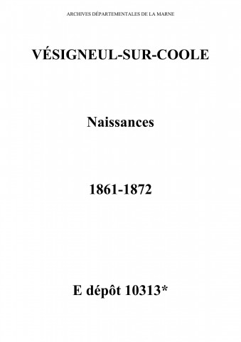 Vésigneul-sur-Coole. Naissances 1861-1872