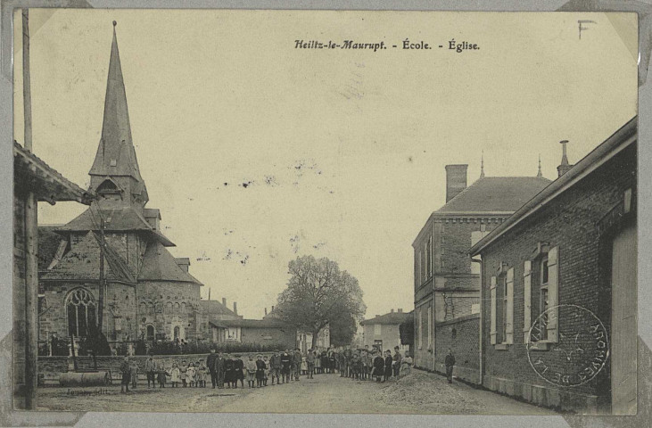 HEILTZ-LE-MAURUPT. École. Église. Édition Jouan. [vers 1907] 