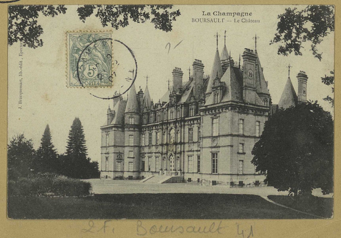BOURSAULT. La Champagne-Boursault-Le Château.
EpernayÉdition Lib. J. Bracquemart.[vers 1907]
