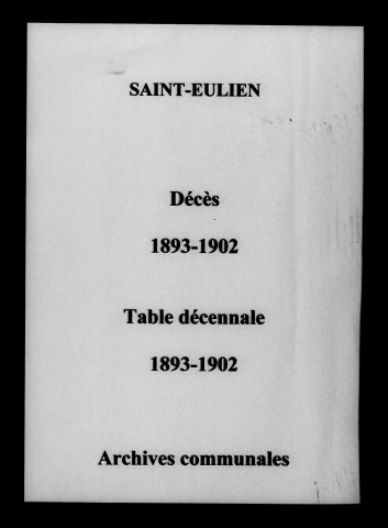 Saint-Eulien. Décès et tables décennales des naissances, mariages, décès 1893-1902