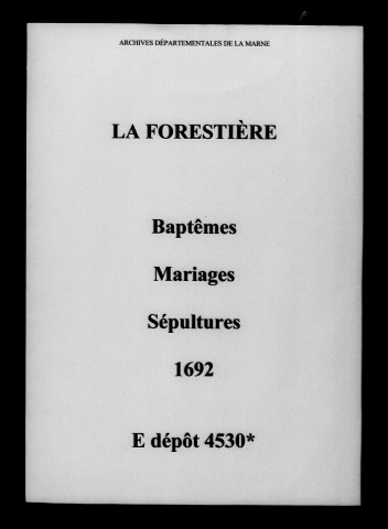 Forestière (La). Baptêmes, mariages, sépultures 1692