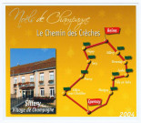 SILLERY. Noëls de Champagne. Le chemin des crêches. Sillery. Village de Champagne. 2004.
Le chemin des crêches de Reims à Épernay