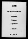 Reims. Saint-Julien. Baptêmes, mariages, sépultures 1738-1748