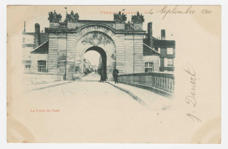 VITRY-LE-FRANÇOIS. La Porte du Pont.
s.l.s.n.1900