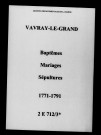 Vavray-le-Grand. Baptêmes, mariages, sépultures 1771-1791