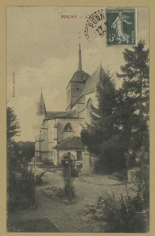 POGNY. L'Église.
Édition Aubriet.[vers 1908]