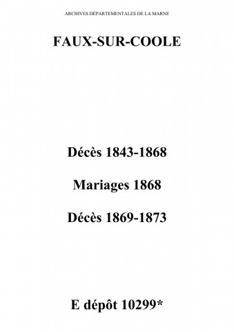 Faux-sur-Coole. Décès, mariages 1843-1873